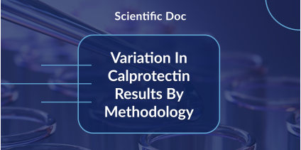 Variation In Calprotectin Results by Methodology